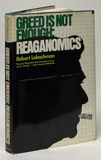 Greed is Not Enough: Reagonomics