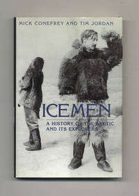 Icemen: a History of the Arctic and its Explorers