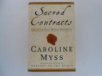 Sacred Contracts: Awakening Your Divine Potential (signed) by Myss, Caroline - 2001