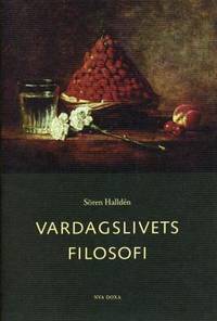 Vardagslivets filosofi.