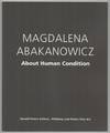 Magdalena Abakanowicz: About Human Condition
