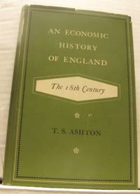 An Economic History of England: The 18th Century.