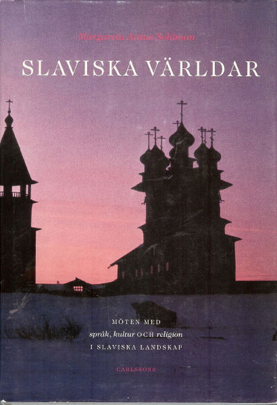 Slaviska världar. Möten med språk, kultur och…