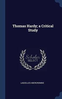 Thomas Hardy; A Critical Study
