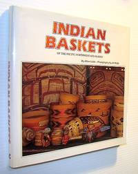 Indian Baskets of the Pacific Northwest and Alaska by Allan Lobb - First Edition - 1989 - from RareNonFiction.com (SKU: 731G3146)