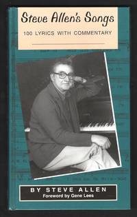 Steve Allen's Songs: 100 Lyrics with Commentary [*SIGNED*]