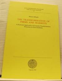 The Transformation of Firms and Markets. A…