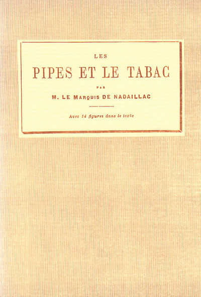 Les pipes et le tabac par M. Le Marquis de…