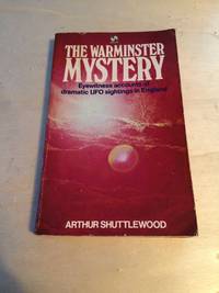 The Warminster Mystery by Arthur Shuttlewood - 1976