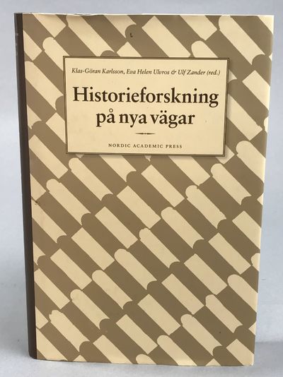 Historieforskning på nya vägar. [Utg. av] Nordic…