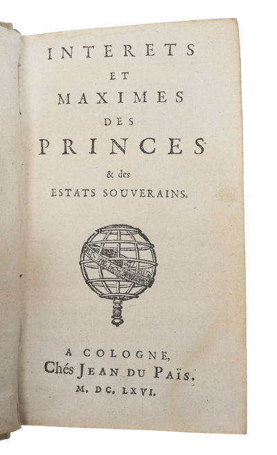 Interets et Maximes des Princes des Estats…