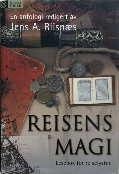 Reisens magi. Lesebok for reiselystne
