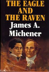 THE EAGLE AND THE RAVEN de Michener, James A - 1990