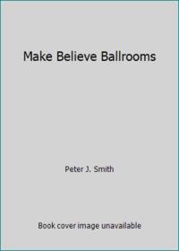 Make Believe Ballrooms
