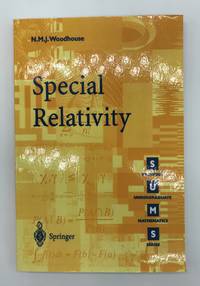 Special Relativity (Springer Undergraduate Mathematics Series) by Woodhouse, N. M. J - 2003