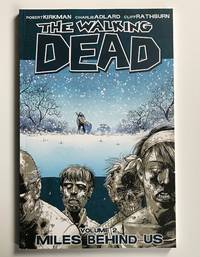 The Walking Dead, Vol. 2: Miles Behind Us