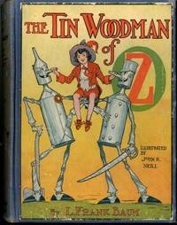image of The Tin Woodman of Oz: A faithful story of the astonishing adventure undertaken by the Tin Woodman, assisted by Woot the Wanderer, the Scarecrow of Oz, and Polychrome, the Rainbow's daughter