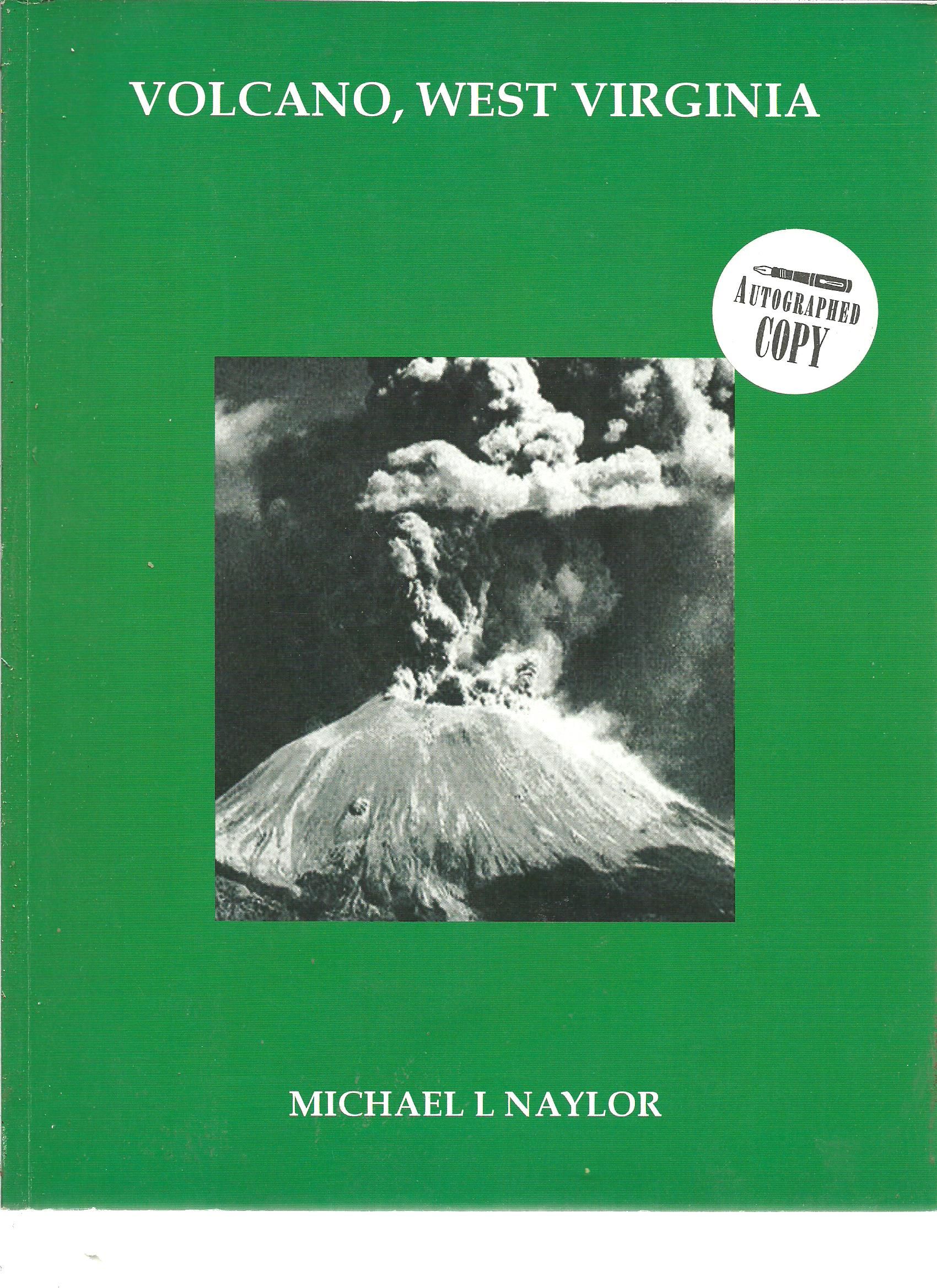 BIBLIO Volcano, West Virginia by Naylor, Michael (signed) Paperback