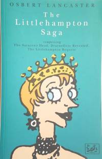 The Littlehampton Saga: Saracen's Head, Drayneflete Revealed, Littlehampton Bequest (Pimlico...