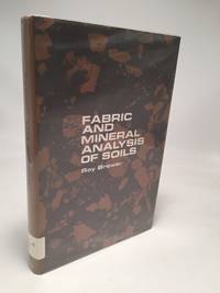 Fabric and Mineral Analysis of Soils by Roy Brewer - 1964