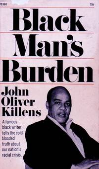 Black Man&#039;s Burden by Oliver Killens, John - 1969