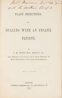Plain Directions for Dealing with an Insane Patient. London, 1872