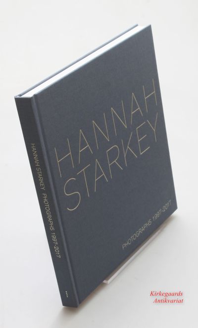 Hannah Starkey: Photographs 1997-2017.