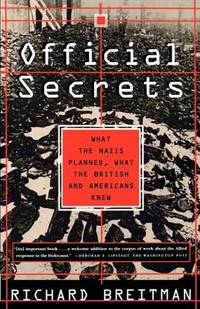 image of Official Secrets: What the Nazis Planned, What the British and Americans Knew