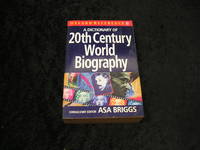 A Dictionary of 20th Century World Biography