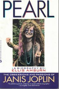 Pearl; Obsessions and Passions of Janis Joplin