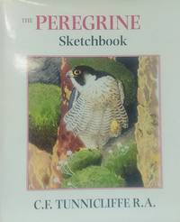 The Peregrine Sketchbook by Tunnicliffe, C.F - 1996