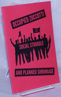 image of Occupied Zuccotti, social struggle and planned shrinkage