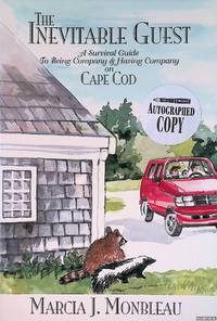 The Inevitable Guest: A Survival Guide to Being Company and Having Company on Cape Cod *SIGNED*