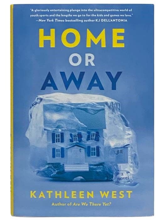 Home or Away: A Novel