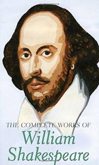 The Complete Works of William Shakespeare (Special Editions)