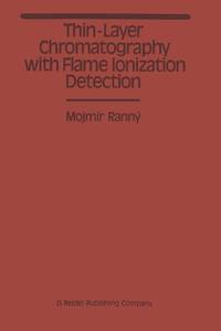 Thin-Layer Chromatography with Flame Ionization Detection