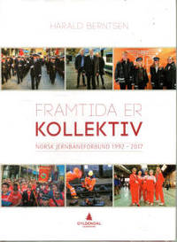 Framtida er kollektiv. Norsk Jernbaneforbund…