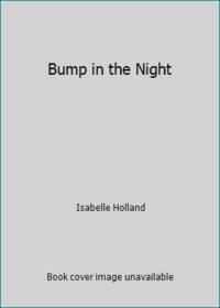 Bump in the Night