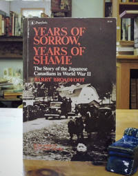 image of Years of Sorrow, Years of Shame: The Story of The Japanese Canadians In World War II