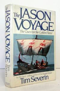 The Jason Voyage The Quest for the Golden Fleece by Timothy Severin - January 1986