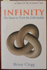 cover of Brief History of Infinity, A: The Quest to Think the Unthinkable