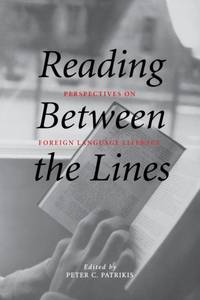 Reading Between the Lines: Perspectives on Foreign Language Literacy