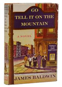 Go Tell It on the Mountain by James Baldwin - First Edition - 1953 - from Burnside Rare Books, ABAA (SKU: 140940051)