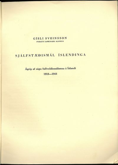 Sjálfstæðismál ílsendinga. Ágrip af sögu…