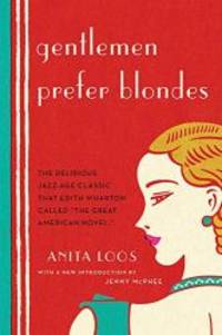 Gentlemen Prefer Blondes by Anita Loos - 2014-04-03