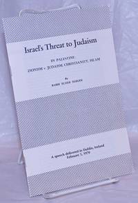 image of Israel's threat to Judaism. In Palestine: Zionism v. Judaism, Christianity, Islam