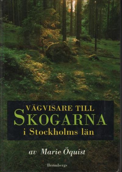 VÄGVISARE TILL SKOGARNA I STOCKHOLMS LÄN.