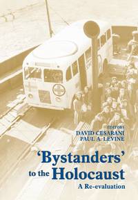 Bystanders to the Holocaust: A Re-evaluation