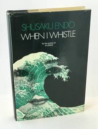 When I Whistle by Endo, Shusaku - 1979