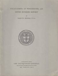 Excavations at Winchester, 1966. Fifth interim report. Offprint from The Antiquaries Journal,...